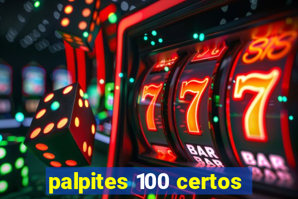 palpites 100 certos